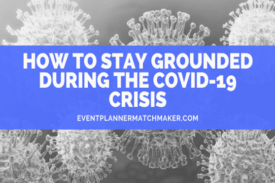 STAY GROUNDED DURING THE COVID-19